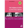 Faits religieux et laicité : le travail social à l'épreuve