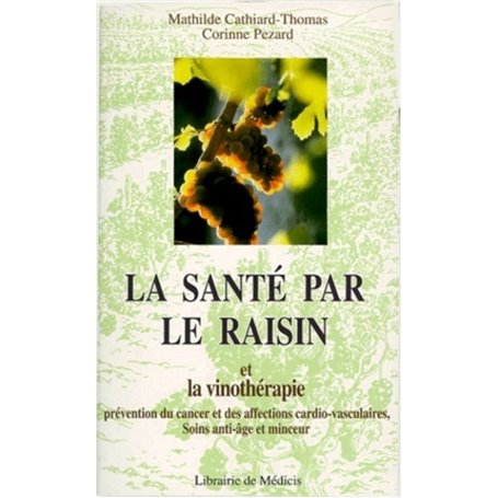 La santé par le raisin et la vinothérapie