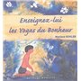 Enseignez-lui les yogas du bonheur