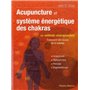 Acupuncture et système énergétique des Chakras