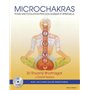 Microchakras - Pour une évolution psychologique et spirituelle + CD