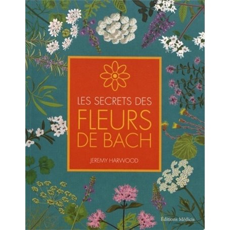 Les secrets des fleurs de bach