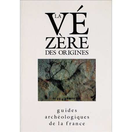 La Vézère des origines