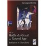 De la quête du Graal au Nouvel Âge - Initiation et Chevalerie