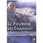 Le Pouvoir des Chamanes