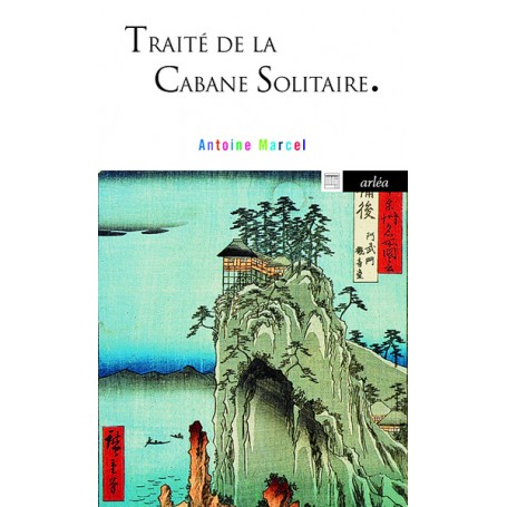 Traité de la cabane solitaire