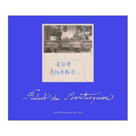 Robert de Montesquiou - Ego imago