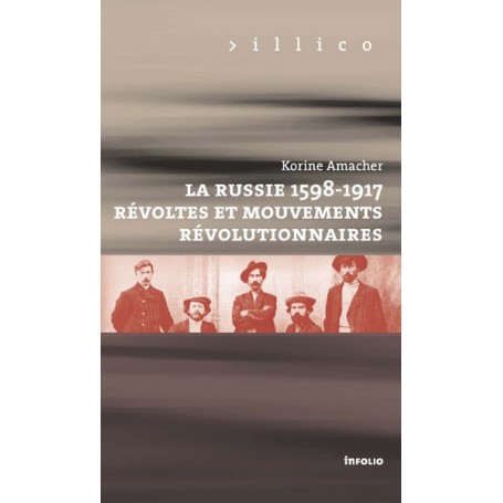 La Russie, 1598-1917. Révoltes et mouvements révolutionnaires