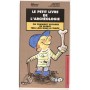 Le Petit livre de l'archéologie, ou comment voyager en Alsace trés loin dans le temps