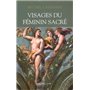 Visages du féminin sacré