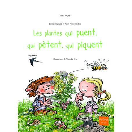 Les Plantes qui puent, qui pètent, qui piquent