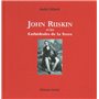 John Ruskin et les cathédrales de la Terre
