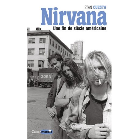 Nirvana une fin de siècle américaine