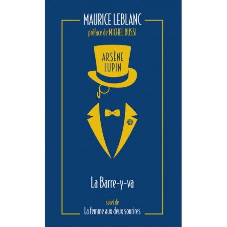 Arsène Lupin, La Barre-y-va - suivi de La Femme aux deux sourires