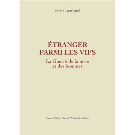 Etranger parmi les vifs - La Guerre de la terre et des hommes tome 2