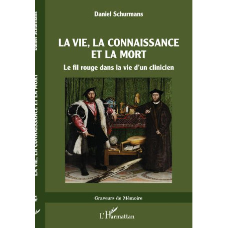 La vie, La connaissance et la mort