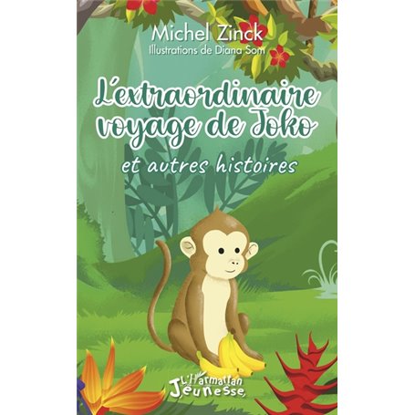 L'extraordinaire voyage de Joko et autres histoires