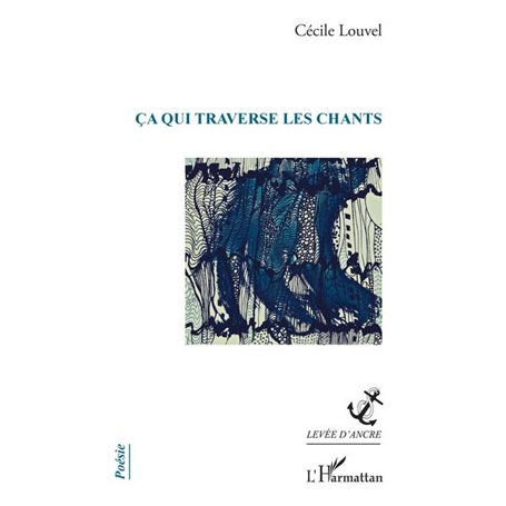 ça qui traverse les chants