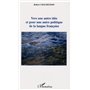 Vers une autre idée et pour une autre politique de la langue française
