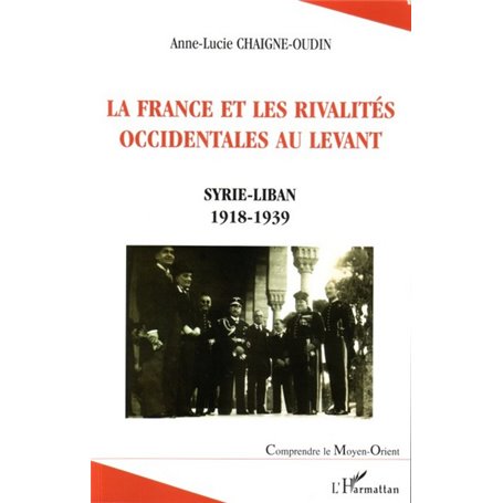 La France et les rivalités occidentales au Levant