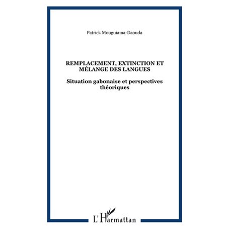 Remplacement, extinction et mélange des langues