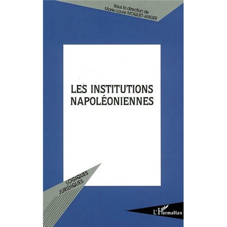 Les institutions napoléoniennes
