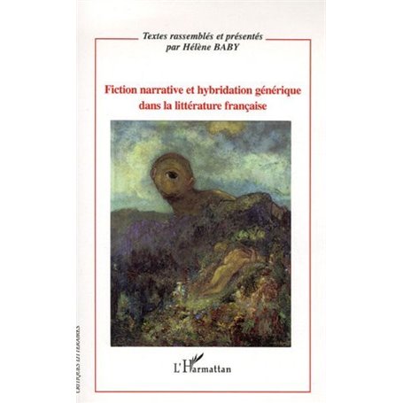 Fiction narrative et hybridation générique dans la littérature française