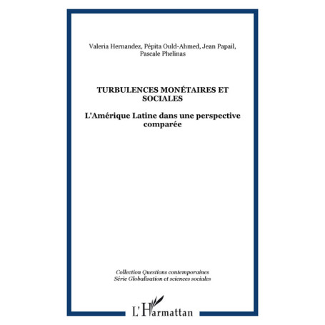 Turbulences monétaires et sociales
