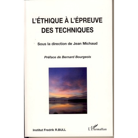 L'éthique à l'épreuve des techniques