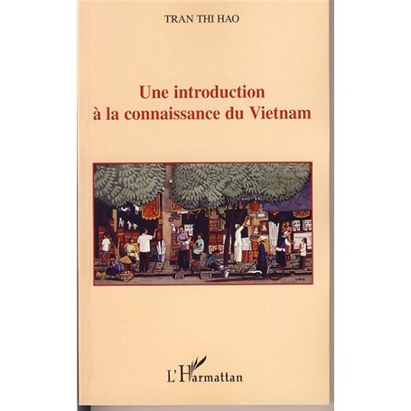 Une introduction à la connaissance du Vietnam