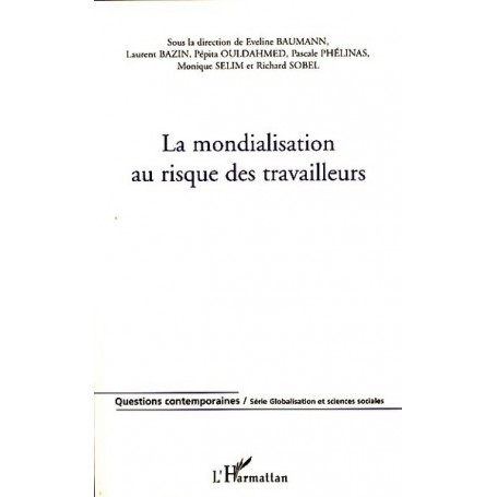 La mondialisation au risque des travailleurs