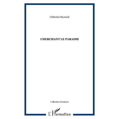 Cherchant le paradis