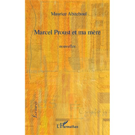 Marcel Proust et ma mère