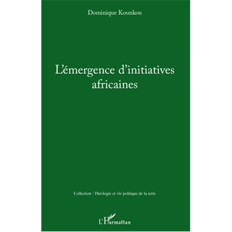 L'émergence d'initiatives africaines