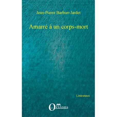 Amarré à un corps-mort