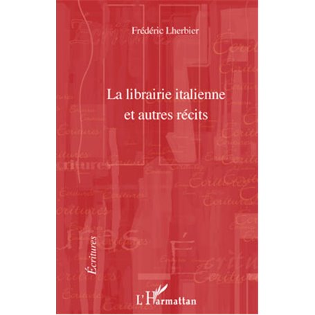 La librairie italienne et autres récits