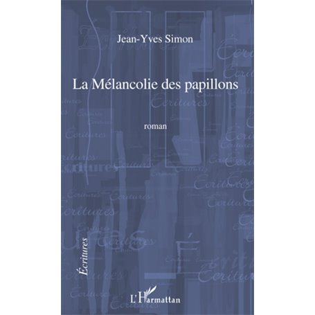 La mélancolie des papillons