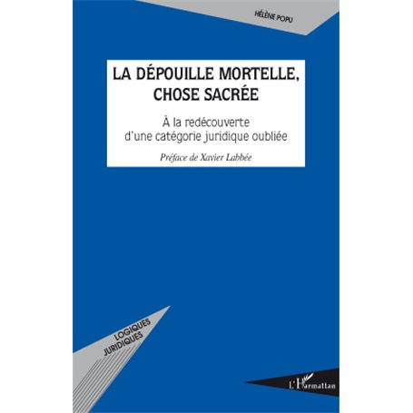 La dépouille mortelle, chose sacrée