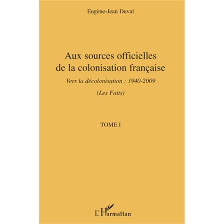 Aux sources officielles de la colonisation française