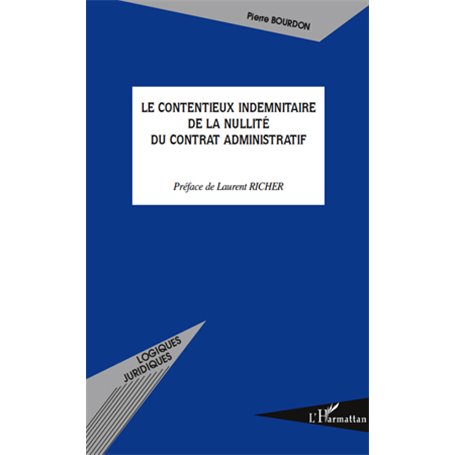 Le contentieux indemnitaire de la nullité du contrat adminis