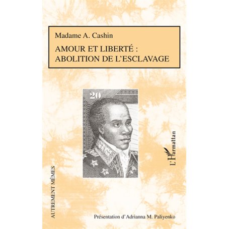 Amour et liberté : abolition de l'esclavage