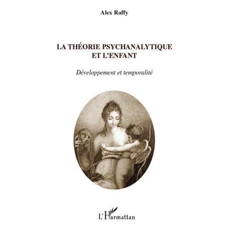 La théorie psychanalytique et l'enfant