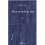 Alice au-delà du réel