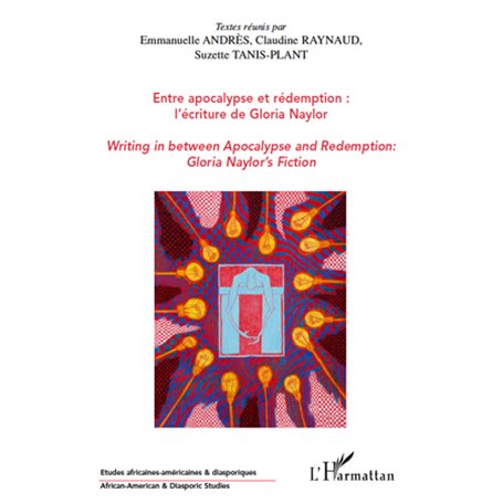 Entre apocalypse et rédemption : l'écriture de Gloria Naylor