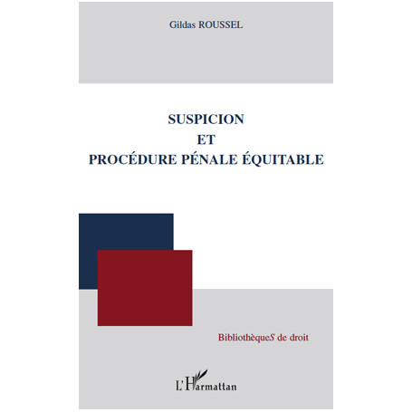 Suspicion et procédure pénale équitable