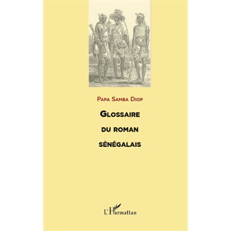 GLOSSAIRE DU ROMAN SENEGALAIS