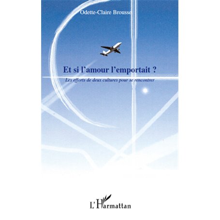 Et si l'amour l'emportait ?