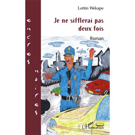 Je ne sifflerai pas deux fois