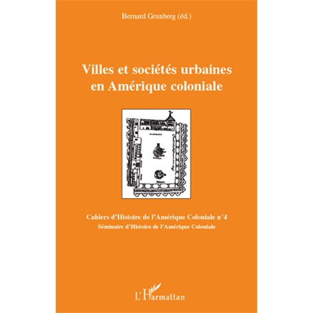 Villes et sociétés urbaines en Amérique coloniale