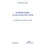Le Grand Nord : un nouvel enjeu très courtisé
